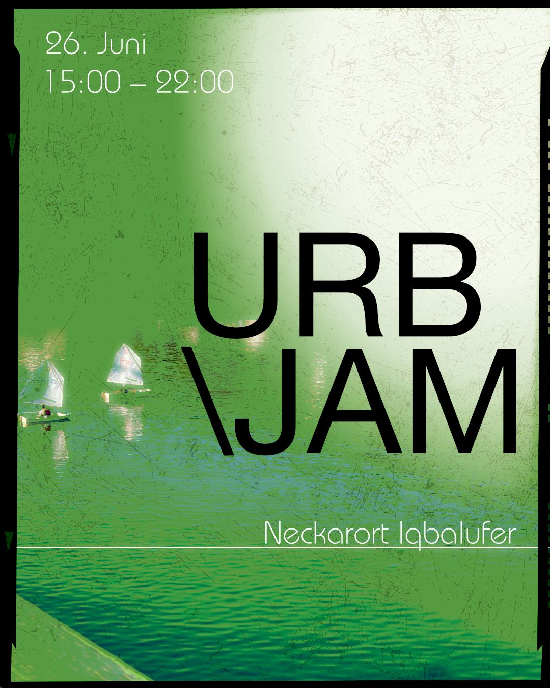 URB JAM Flyer – 26. Juni am Neckarort Iqbalufer